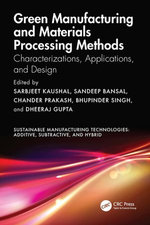 Green Manufacturing and Materials Processing Methods