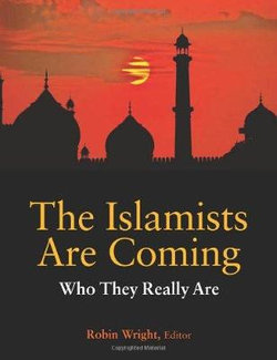 The Islamists are Coming