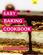 Easy Baking Cookbook Easy Baking Cookbook