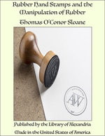 Rubber Hand Stamps and the Manipulation of Rubber
