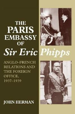 Paris Embassy of Sir Eric Phipps