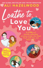 Loathe to Love You