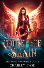 Choose the Slain