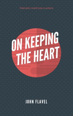 On Keeping the Heart