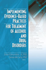 Implementing Evidence-Based Practices for Treatment of Alcohol And Drug Disorders