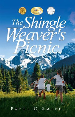 The Shingle Weaver's Picnic The Shingle Weaver's Picnic