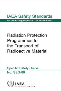 Radiation Protection Programmes for the Transport of Radioactive Material Radiation Protection Programmes for the Transport of Radioactive Material