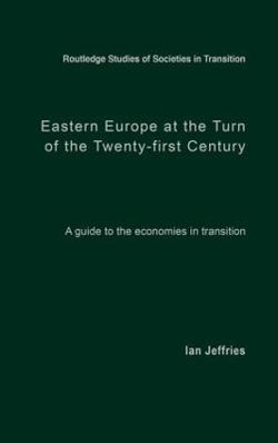 Eastern Europe at the Turn of the Twenty-First Century