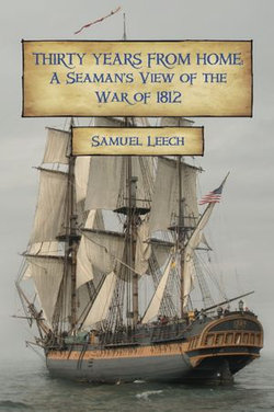 Thirty Years from Home: A Seaman’s View of the War of 1812