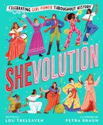 Shevolution: Celebrating Girl Power Throughout History