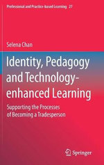 Identity, Pedagogy and Technology-enhanced Learning