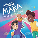 Mighty Mara: Dancing with Dante