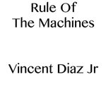 Rule Of The Machines