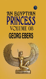 An Egyptian Princess Volume 08