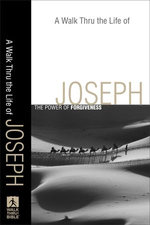A Walk Thru the Life of Joseph