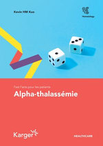 Fast Facts pour les patients: Alpha-thalassémie