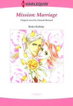 MISSION: MARRIAGE (Harlequin Comics)
