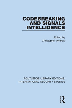 Codebreaking and Signals Intelligence Codebreaking and Signals Intelligence