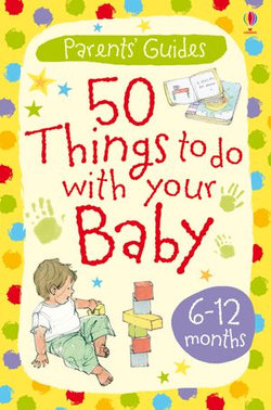 50 things to do with your baby 6-12 months