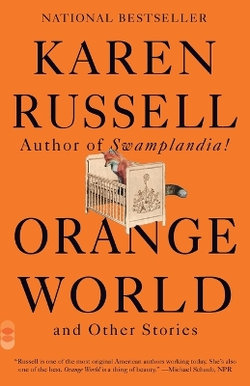 Orange World and Other Stories Orange World and Other Stories