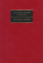 The Classical Tradition in Sociology