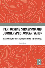 Performing Stragismo and Counterspectacularisation