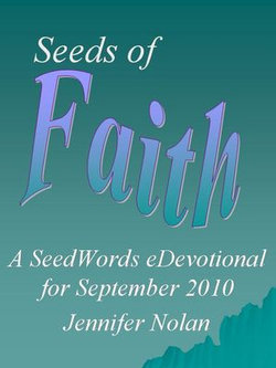 Seeds of Faith: A SeedWords eDevotional for September 2010