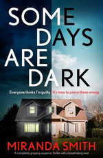 Some Days Are Dark