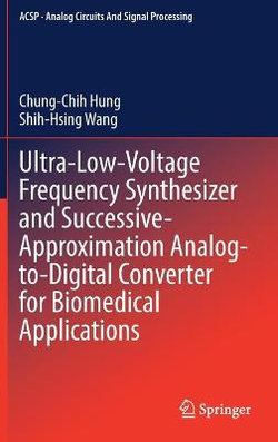 Ultra-Low-Voltage Frequency Synthesizer and Successive-Approximation Analog-To-Digital Converter for Biomedical Applications