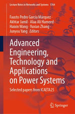 Advanced Engineering, Technology and Applications on Power Systems