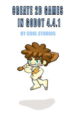 Create 2D Games in Godot 4.4.1