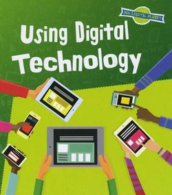 Our Digital Planet: Using Digital Technology