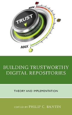 Building Trustworthy Digital Repositories