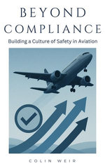 Beyond Compliance - Building a Culture of Safety in Aviation