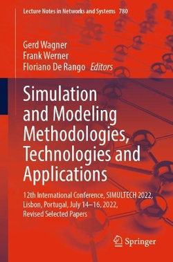 Simulation and Modeling Methodologies, Technologies and Applications