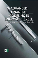 Advanced Financial Modeling in Microsoft Excel