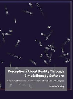 Perceptions About Reality Through Simulations by Software