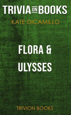 Flora & Ulysses by Kate DiCamillo (Trivia-On-Books)