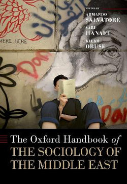 The Oxford Handbook of the Sociology of the Middle East