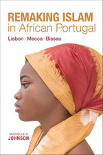 Remaking Islam in African Portugal Remaking Islam in African Portugal