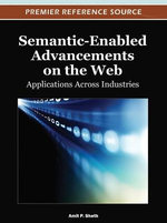 Semantic-Enabled Advancements on the Web