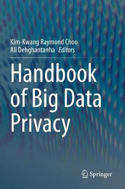Handbook of Big Data Privacy Handbook of Big Data Privacy