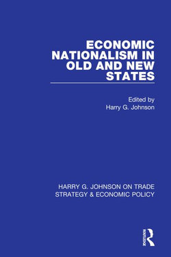 Economic Nationalism in Old and New States Economic Nationalism in Old and New States