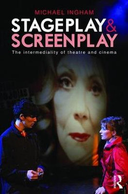 Stage-Play and Screen-Play