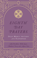 Eighth Day Prayers (Volume 2)