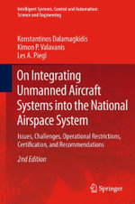 On Integrating Unmanned Aircraft Systems into the National Airspace System