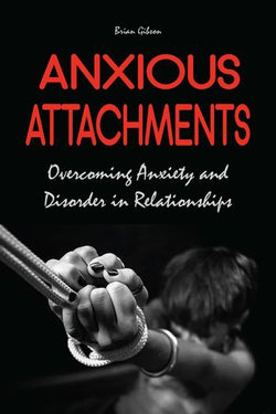 Anxious Attachments