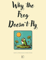 Why the Frog Doesn’t Fly: Bilingual Finnish-English Stories for Kids