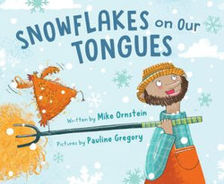 Snowflakes on Our Tongues Snowflakes on Our Tongues