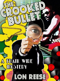 The Crooked Bullet The Crooked Bullet